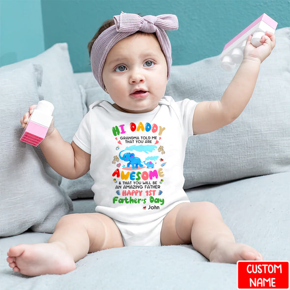 Gift For Daddy Grandma Told Me That You Are Awesome Baby Onesie - PP - LT1005223