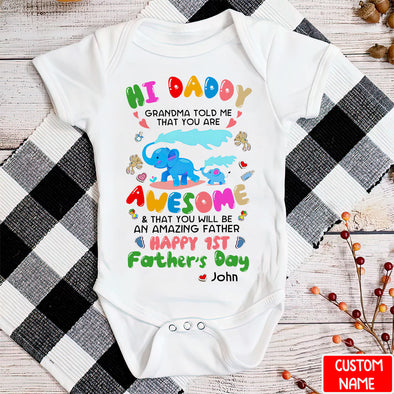 Gift For Daddy Grandma Told Me That You Are Awesome Baby Onesie - PP - LT1005223