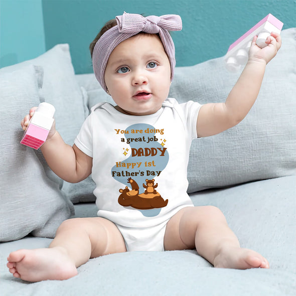 Gift For Daddy You Are Going A Great Job Baby Onesie - PP - LT1305223