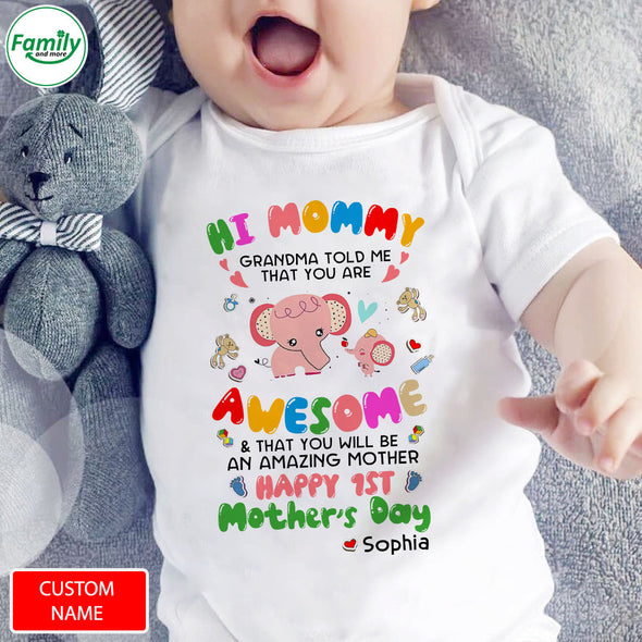 Gift For Mommy Grandma Told Me That You Are Awesome And That You Will Be An Amazing Mother Baby Onesie - PP - LT0604223