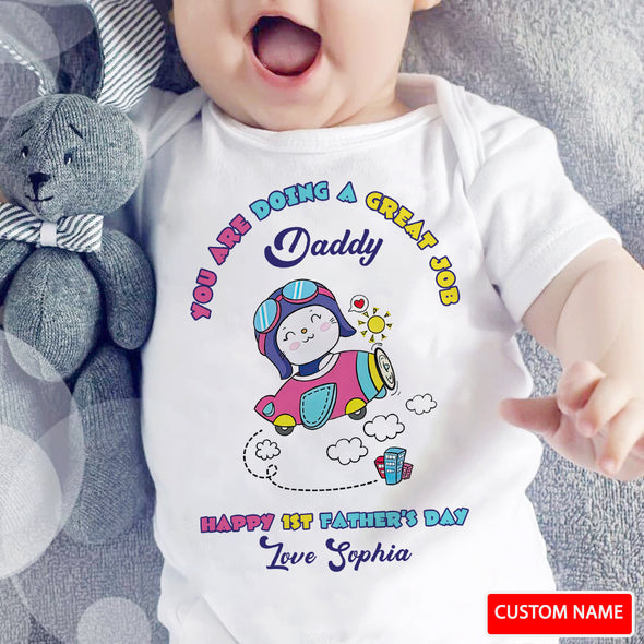 Gift For Daddy You Are Going A Great Job Baby Onesie - PP - LT0605224