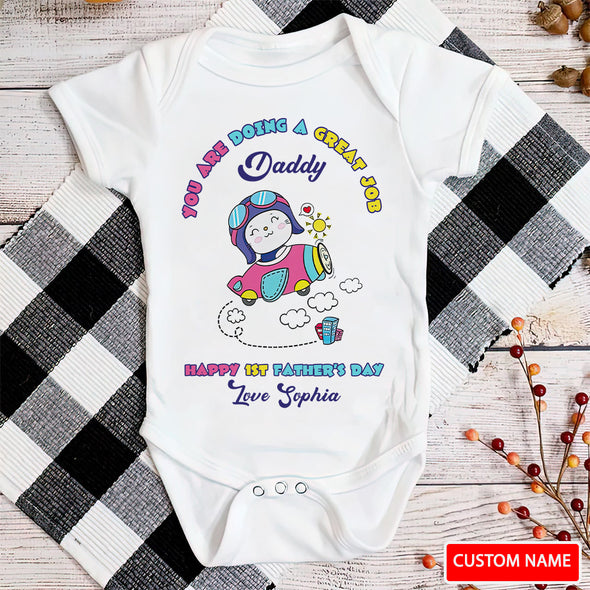 Gift For Daddy You Are Going A Great Job Baby Onesie - PP - LT0605224