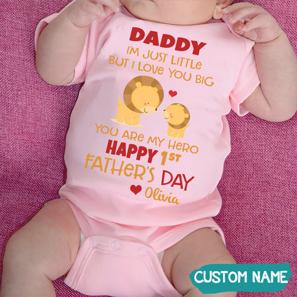 Gift For Daddy I'm Just Little But I Love You Big Baby Onesie - JD - TT1405226