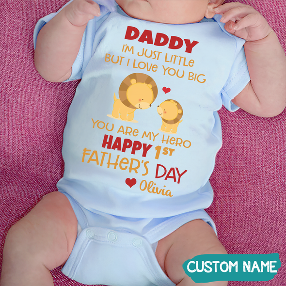 Gift For Daddy I'm Just Little But I Love You Big Baby Onesie - JD - TT1405226