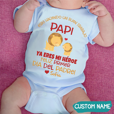 Estas Haciendo Un Buen Trabajo Papi Baby Onesie - JD - TT3105226