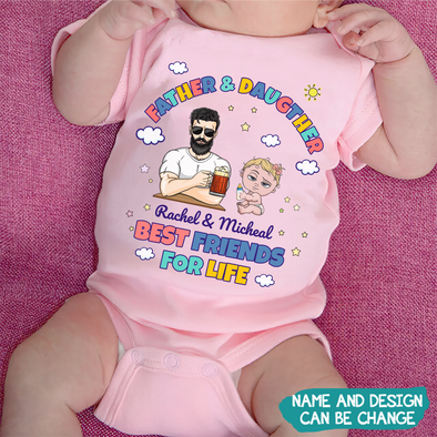 Gift For Daddy Father & Daughter Are Best Friend For Life Baby Onesie - MC - TT1505225