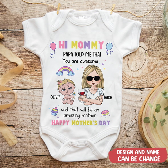 Gift For Mommy Papa Told Me That You Are Awesome Baby Onesie - AD - TT1304224