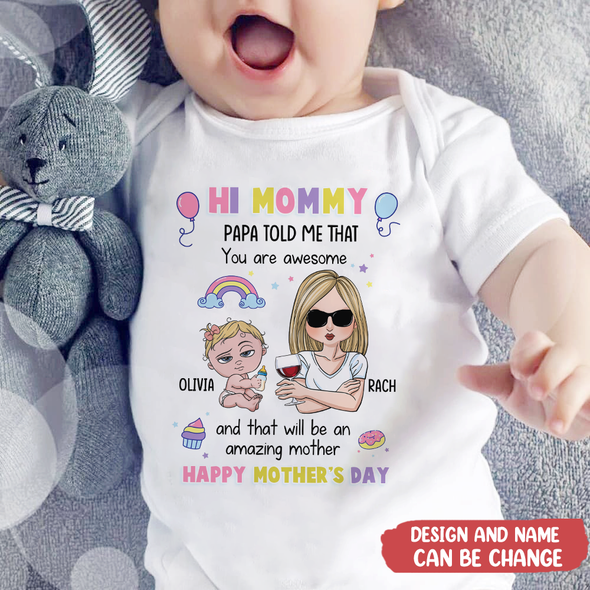 Gift For Mommy Papa Told Me That You Are Awesome Baby Onesie - AD - TT1304224