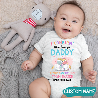 Gift For Daddy I Confirm Mom Loves You Daddy Baby Onesie - MC - TT2305225