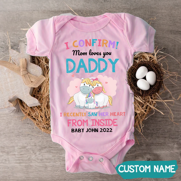 Gift For Daddy I Confirm Mom Loves You Daddy Baby Onesie - MC - TT2305225