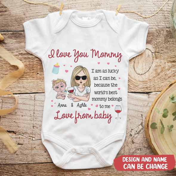 Gift For Mommy The World's Best Mommy Belongs To Me Baby Onesie - MC - TT070426