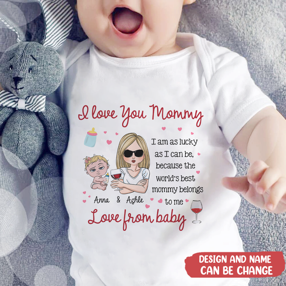 Gift For Mommy The World's Best Mommy Belongs To Me Baby Onesie - MC - TT070426
