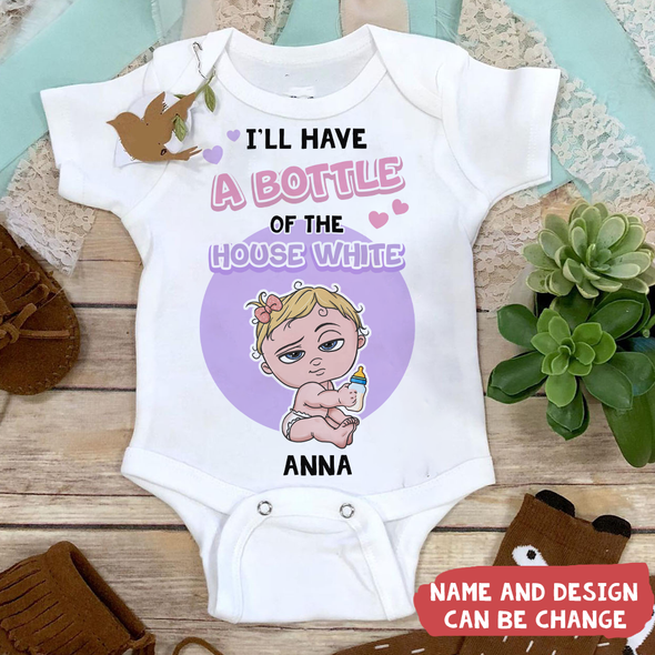 I'll Have A Bottle Of The House White Baby Onesie - MC -TT1804224