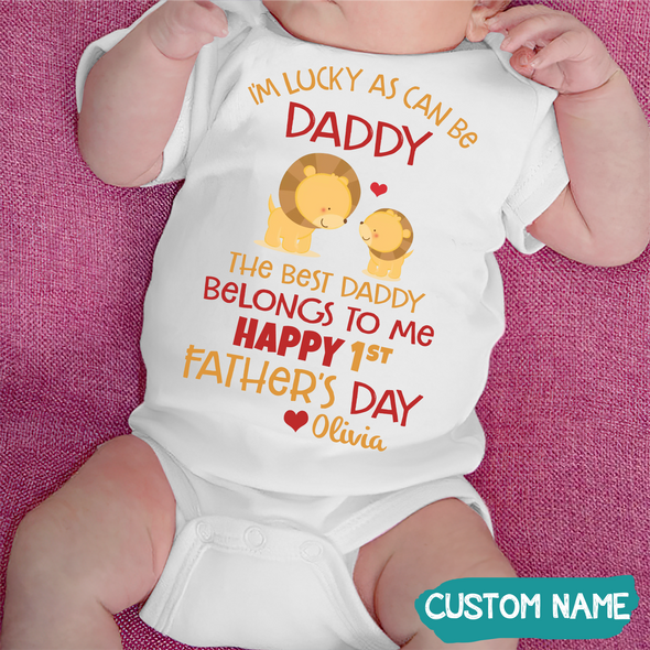 Gift For Daddy The Best Daddy Belongs To Me Baby Onesie - JD - TT1405223