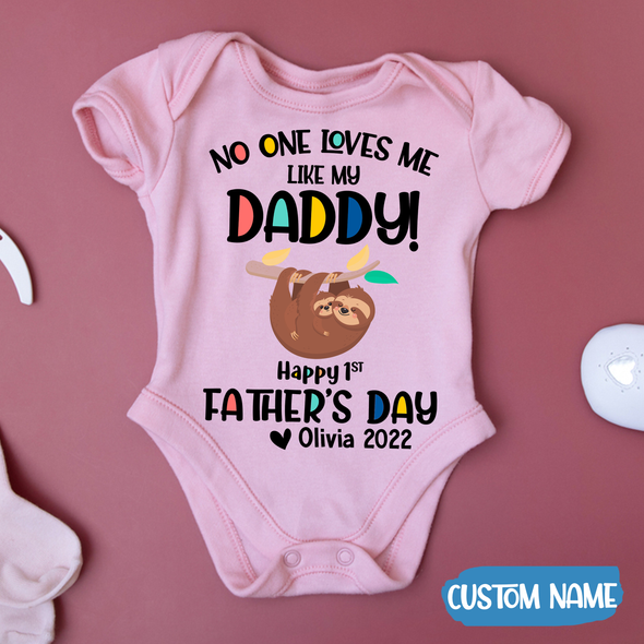 Gift For Daddy No One Loves Me Like My Daddy Baby Onesie - AD - TT2004226