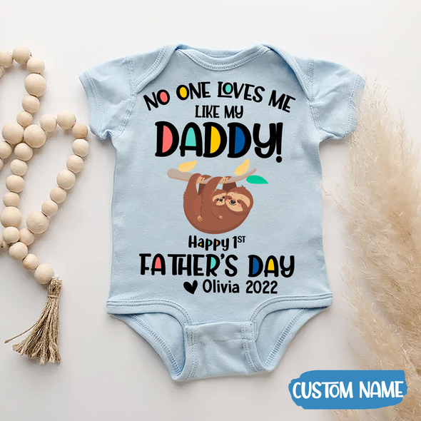 Gift For Daddy No One Loves Me Like My Daddy Baby Onesie - AD - TT2004226