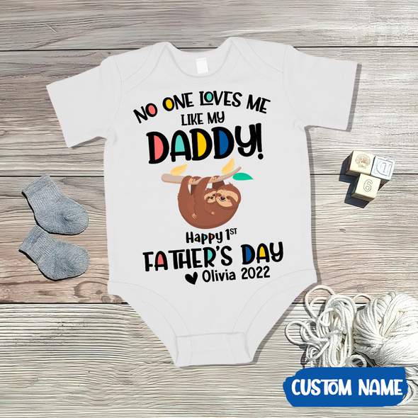 Gift For Daddy No One Loves Me Like My Daddy Baby Onesie - AD - TT2004226