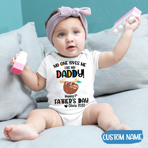 Gift For Daddy No One Loves Me Like My Daddy Baby Onesie - AD - TT2004226