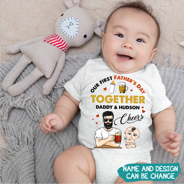 Gift For Daddy Our First Father's Day Together Onesie - MC - TT-105223