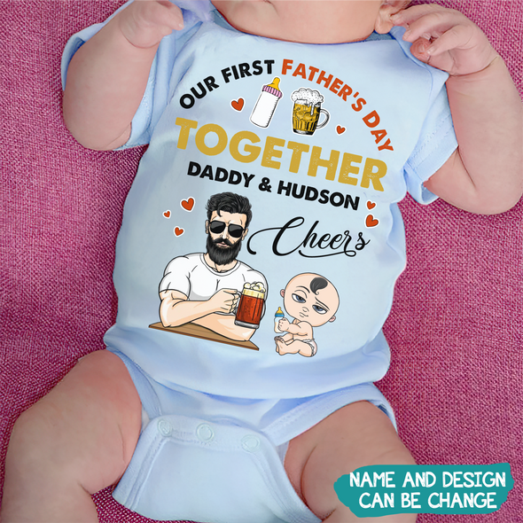 Gift For Daddy Our First Father's Day Together Onesie - MC - TT-105223