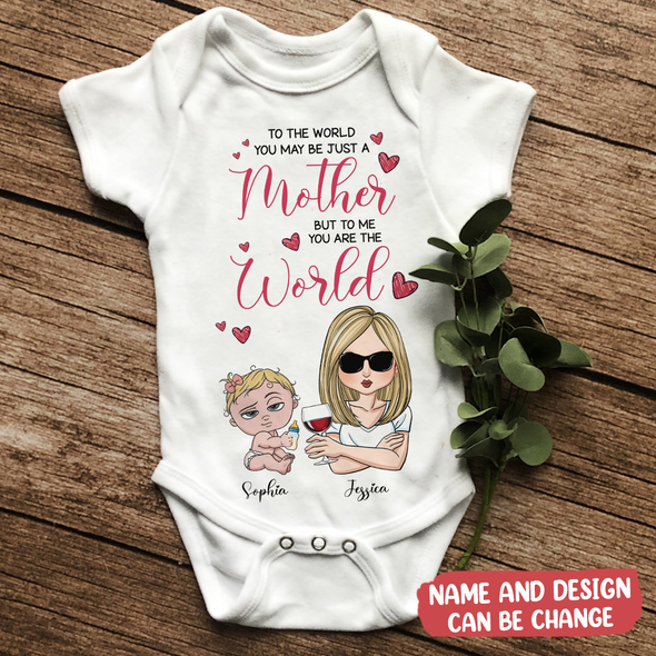 Gift For Mommy But To Me You Are The World Baby Onesie - MC - TT1703224