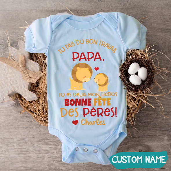 Tu Fais Du Bon Travail Papa Baby Onesie - JD - TT2705228