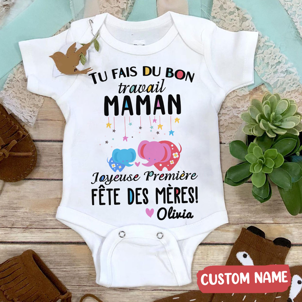 Gift For Mommy Tu Fais Du Bon Travail Maman Baby Onesie - AD - TT2903229
