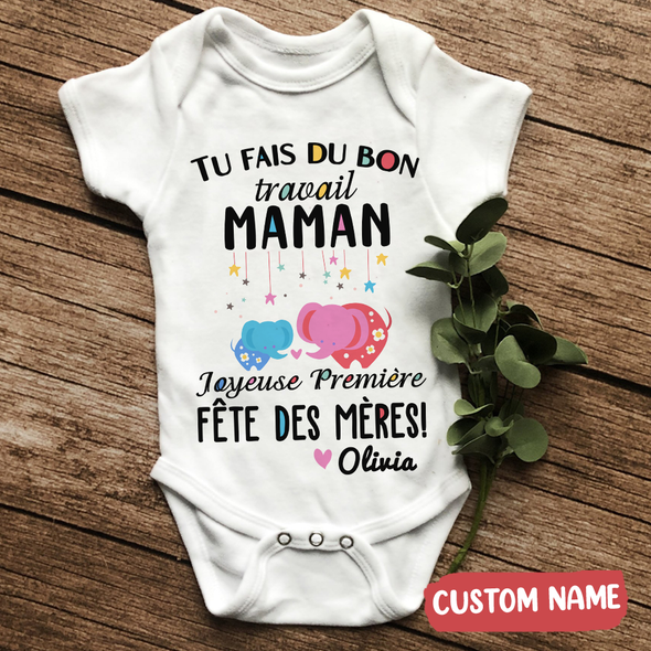 Gift For Mommy Tu Fais Du Bon Travail Maman Baby Onesie - AD - TT2903229
