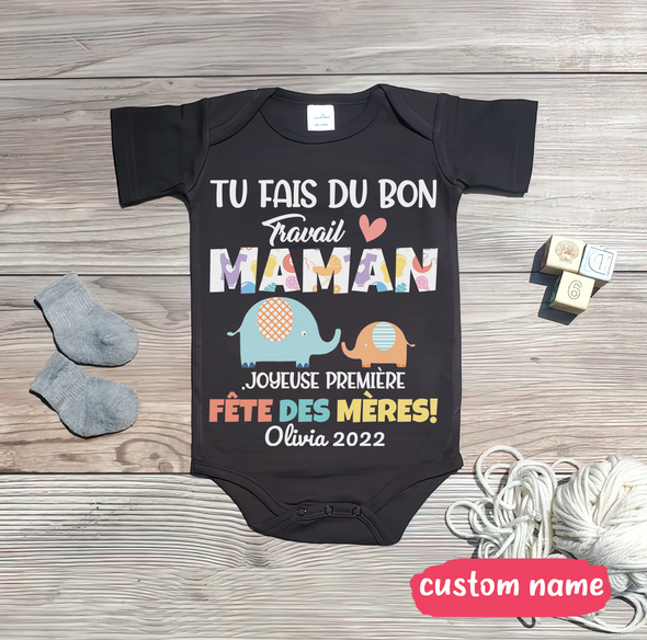 Gift For Mommy Tu Fais Du Bon Travail Maman Baby Onesie - AD - TT3103228