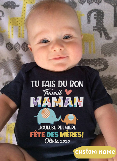 Gift For Mommy Tu Fais Du Bon Travail Maman Baby Onesie - AD - TT29032211