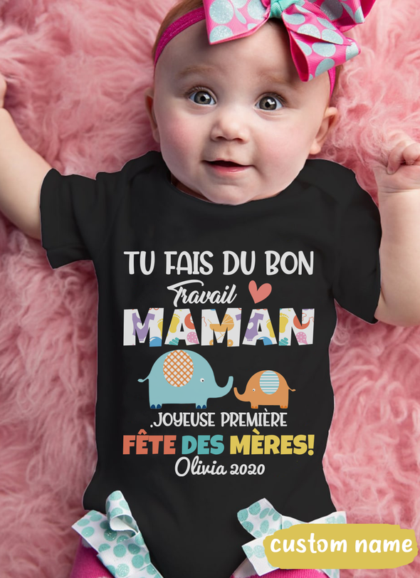 Gift For Mommy Tu Fais Du Bon Travail Maman Baby Onesie - AD - TT29032211