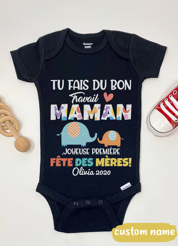 Gift For Mommy Tu Fais Du Bon Travail Maman Baby Onesie - AD - TT29032211