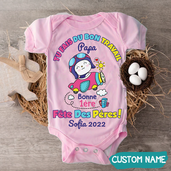 Tu Fais Du Bon Travail Papa Baby Onesie - JD - TT09052215