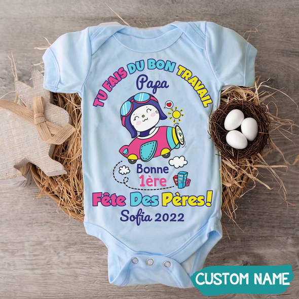 Tu Fais Du Bon Travail Papa Baby Onesie - JD - TT09052215
