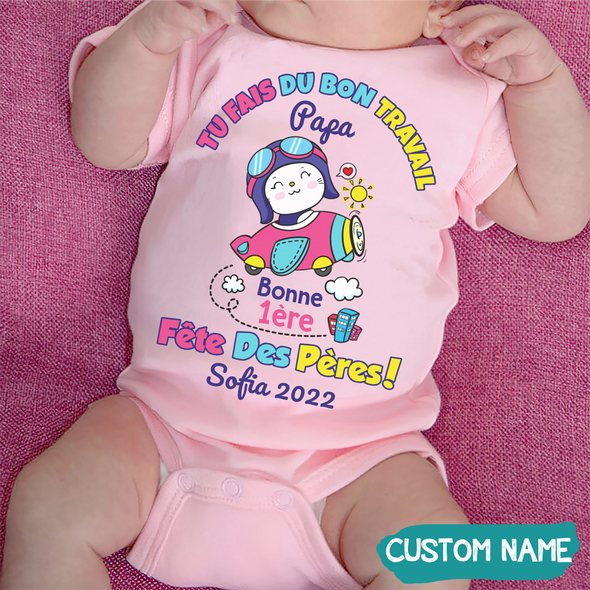 Tu Fais Du Bon Travail Papa Baby Onesie - JD - TT09052215