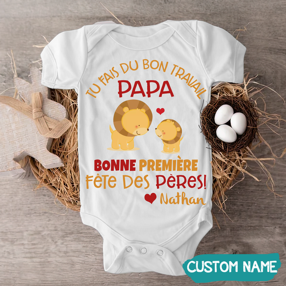 Tu Fais Du Bon Travail Papa Baby Onesie - JD - TT09052216