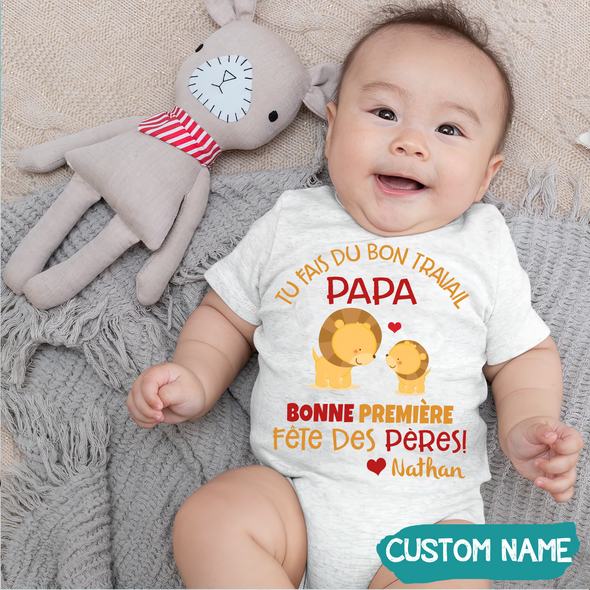 Tu Fais Du Bon Travail Papa Baby Onesie - JD - TT09052216