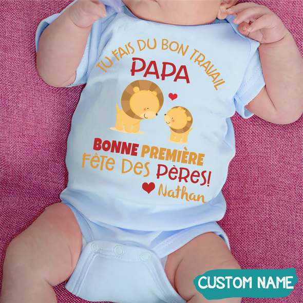 Tu Fais Du Bon Travail Papa Baby Onesie - JD - TT09052216