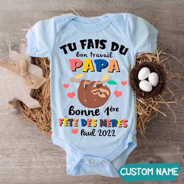 Tu Fais Du Bon Travail Papa Baby Onesie - JD - TT12052201