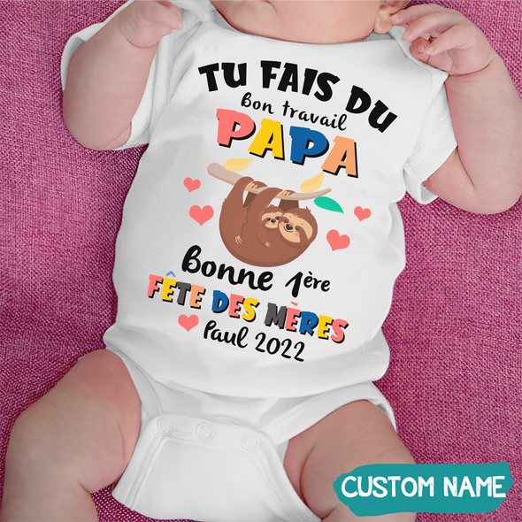 Tu Fais Du Bon Travail Papa Baby Onesie - JD - TT12052201