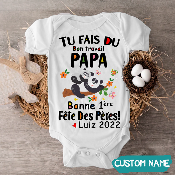 Tu Fais Du Bon Travail Papa Baby Onesie - JD - TT09052217