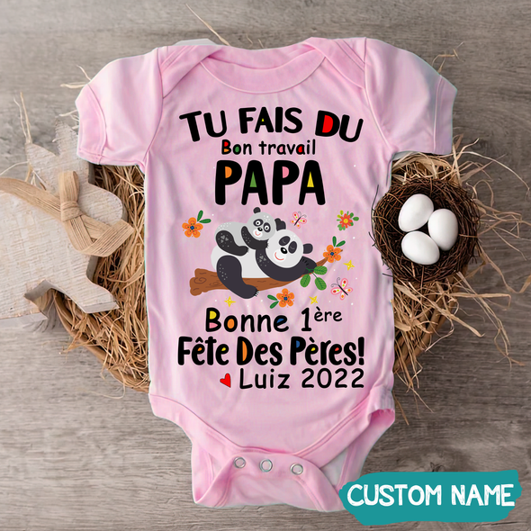 Tu Fais Du Bon Travail Papa Baby Onesie - JD - TT09052217