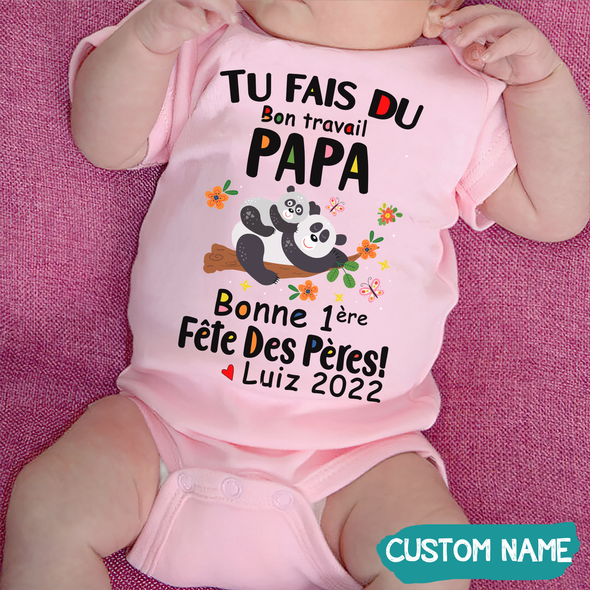 Tu Fais Du Bon Travail Papa Baby Onesie - JD - TT09052217