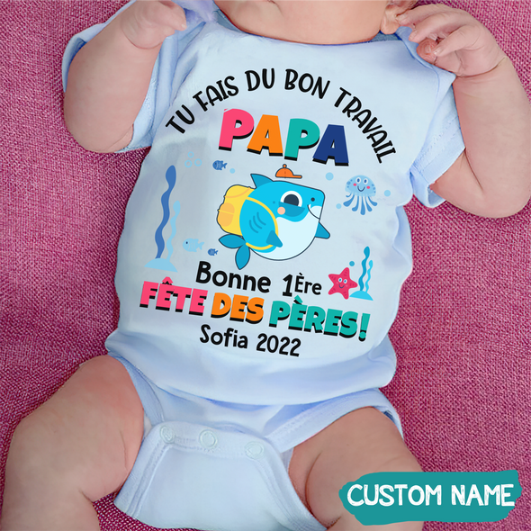Tu Fais Du Bon Travail Papa Baby Onesie - JD - TT09052218