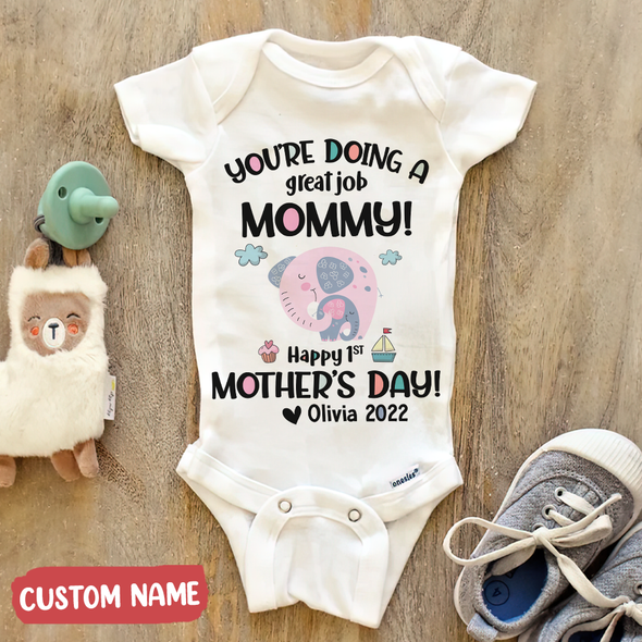Gift For Mommy You Are Doing A Great Job Mommy Baby Onesie - NT - TT0204223