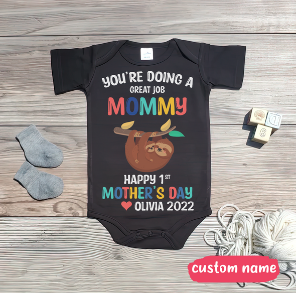 Gift For Mommy You Are Going A Great Job Mommy Baby Onesie - NT - TT0204224 (Black)