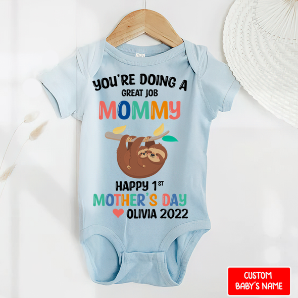 Gift For Mommy You Are Going A Great Job Mommy Baby Onesie - NT - TT0204224