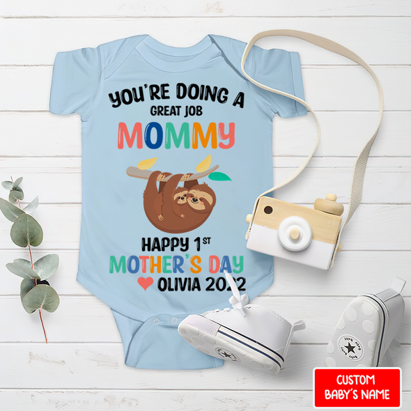 Gift For Mommy You Are Going A Great Job Mommy Baby Onesie - NT - TT0204224