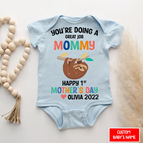 Gift For Mommy You Are Going A Great Job Mommy Baby Onesie - NT - TT0204224