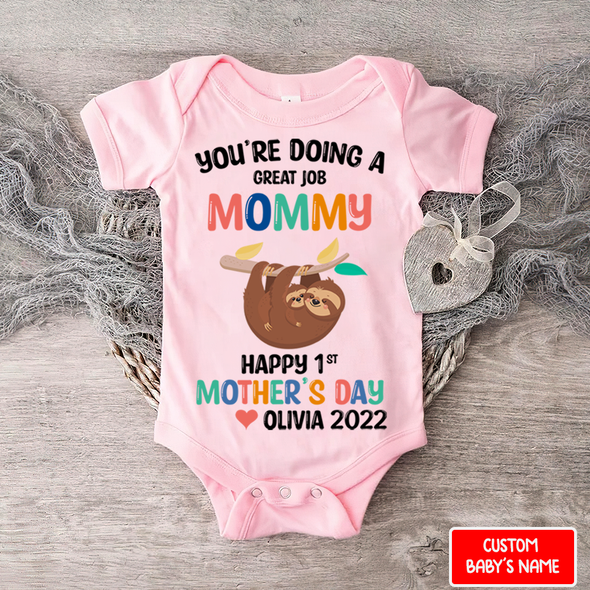 Gift For Mommy You Are Going A Great Job Mommy Baby Onesie - NT - TT0204224